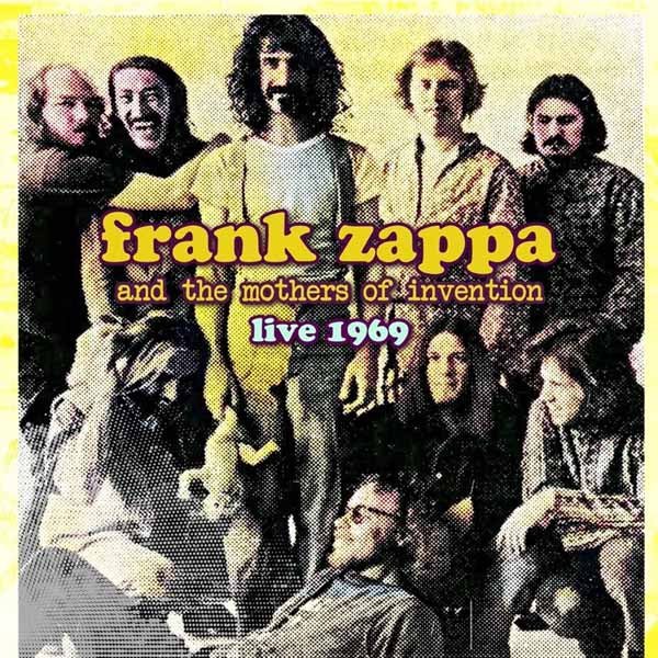 FRANK ZAPPA AND THE MOTHERS OF INVENTION LIVE 1969 Compact Disc