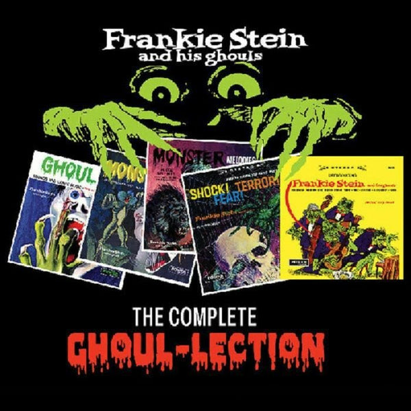 FRANKIE STEIN & HIS GHOULS The Complete Ghoul - lection Real Gone Music US Format: 2xCD - punk to funk heaven