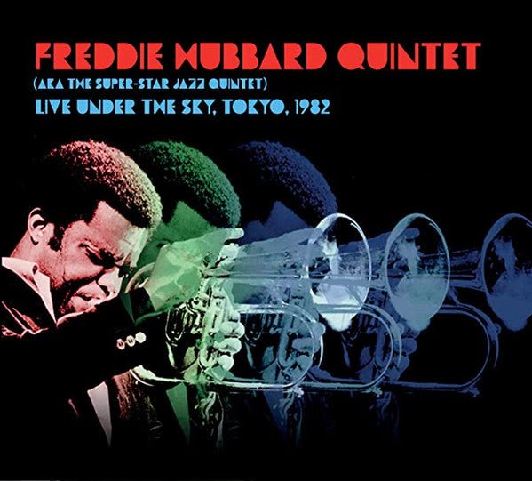 FREDDIE HUBBARD QUINTET LIVE UNDER THE SKY, TOKYO, 1982 COMPACT DISC - punk to funk heaven