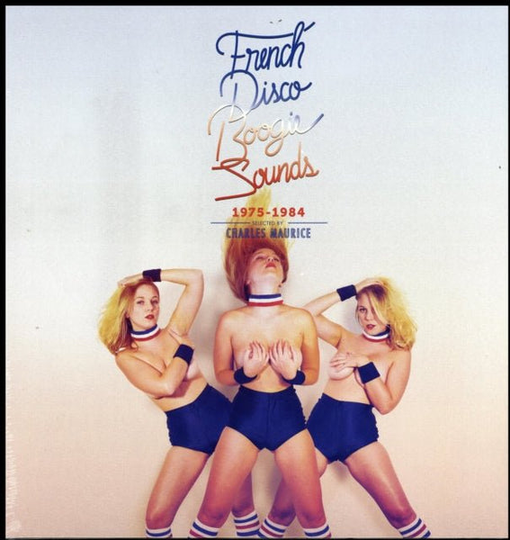 French Disco Boogie Sounds (1975 - 1984) VARIOUS ARTISTS 2LP FAVORITE RECORDINGS - punk to funk heaven