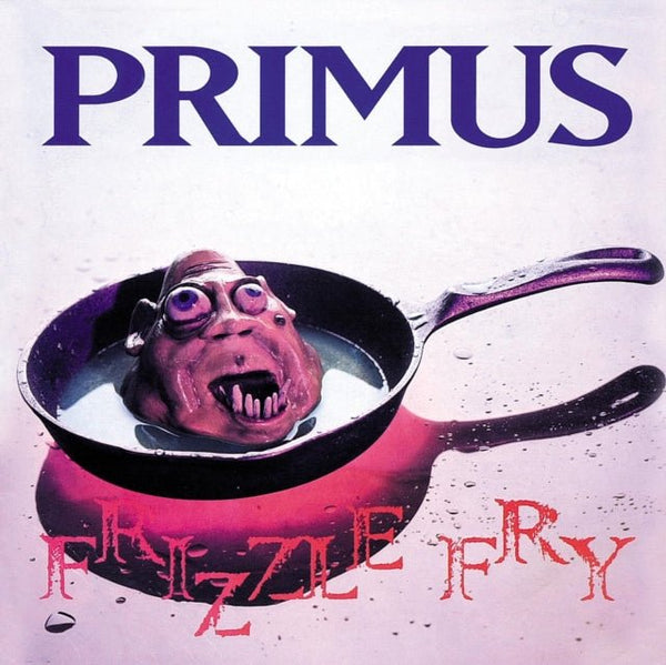 Frizzle Fry Artist Primus Format:Vinyl / 12" Album - punk to funk heaven