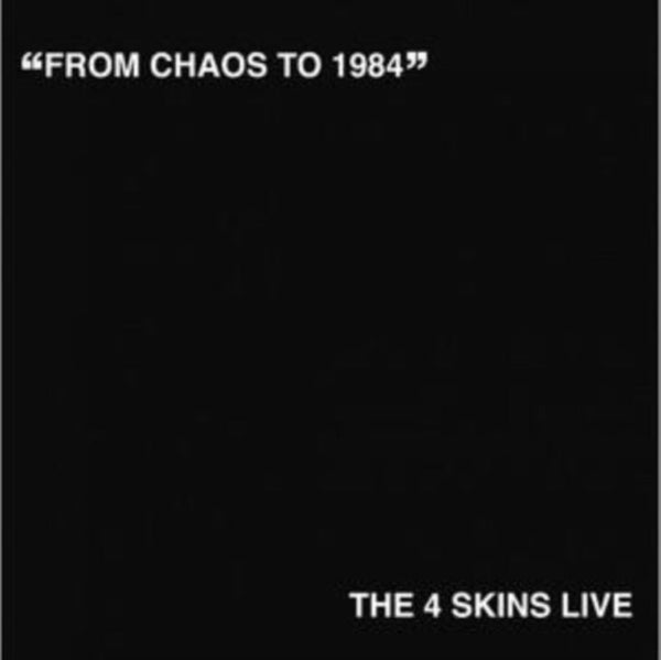 From Chaos to 1984 Artist 4 Skins Format:Vinyl / 12" Album Label:Step One - punk to funk heaven