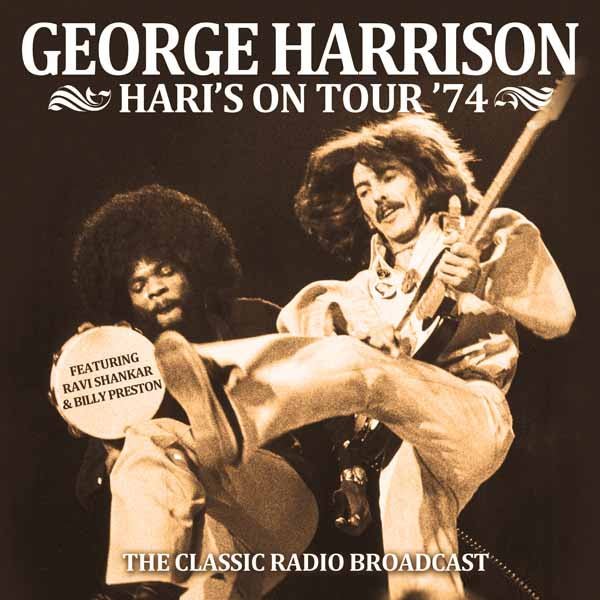 GEORGE HARRISON HARI’S ON TOUR ’74 Compact Disc - punk to funk heaven