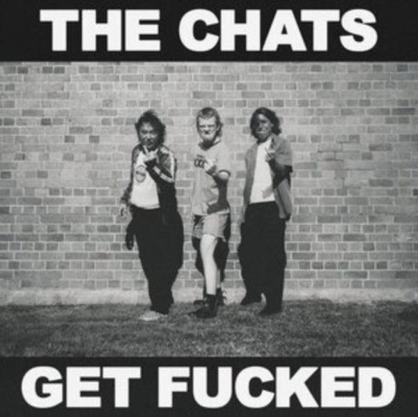 Get Fucked Artist The Chats Format:Vinyl / 12" Album Label:Bargain Bin Records - punk to funk heaven