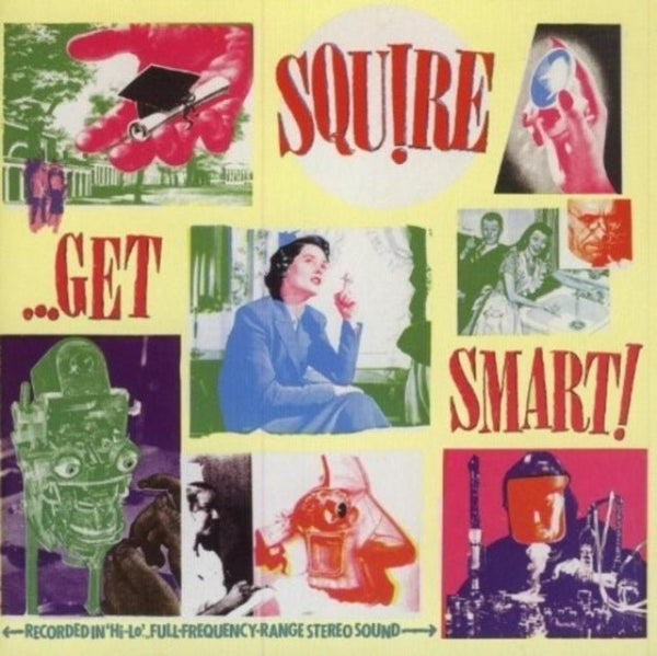 Get Smart! Artist SQUIRE Format:LP Label:WAH WAH RECORDS - punk to funk heaven