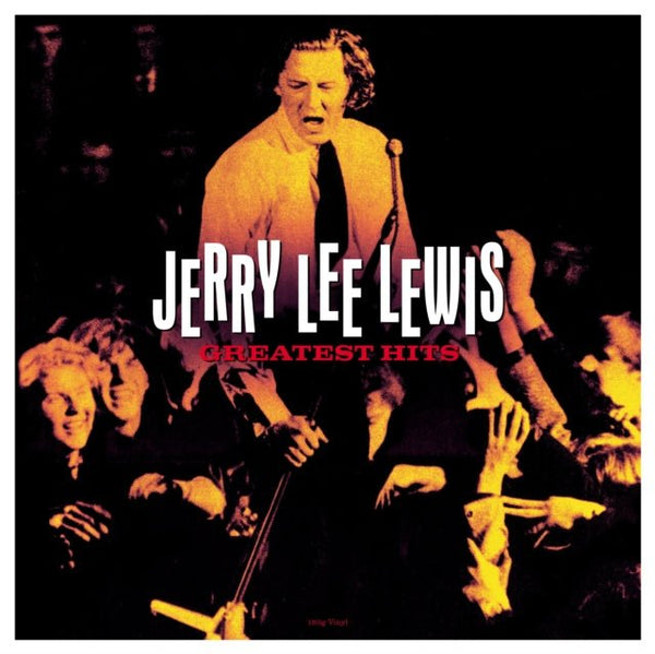 Greatest Hits Artist JERRY LEE LEWIS Format:LP Label:NOT NOW - punk to funk heaven