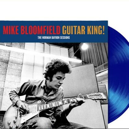 Guitar King! (The Norman Dayron Sessions) (Rsd 2025) Artist MIKE BLOOMFIELD Format:LP Label:REEL MUSIC - punk to funk heaven