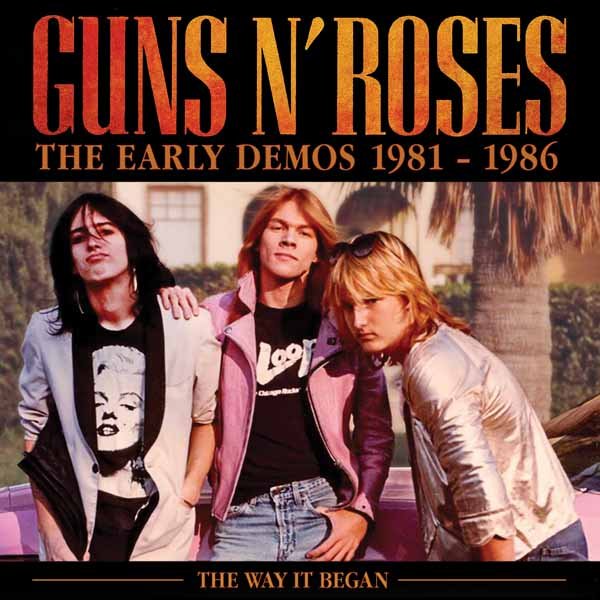 GUNS N' ROSES THE EARLY DEMOS 1981 - 1986 Compact Disc - punk to funk heaven