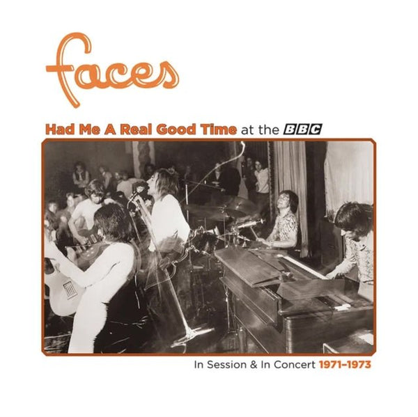 Had Me A Real Good Time... / Faces! In Session & Live At The BBC Artist FACES Format:LP Label:RHI - punk to funk heaven