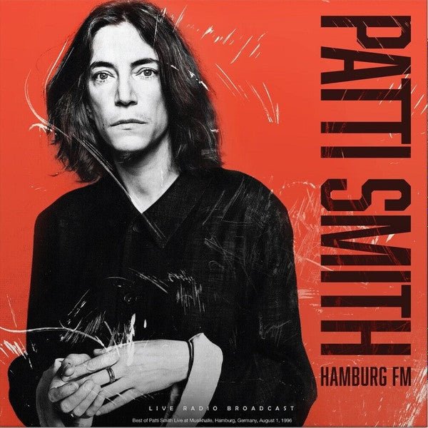 Hamburg Fm Artist PATTI SMITH Format:LP Label:CULT LEGENDS - punk to funk heaven