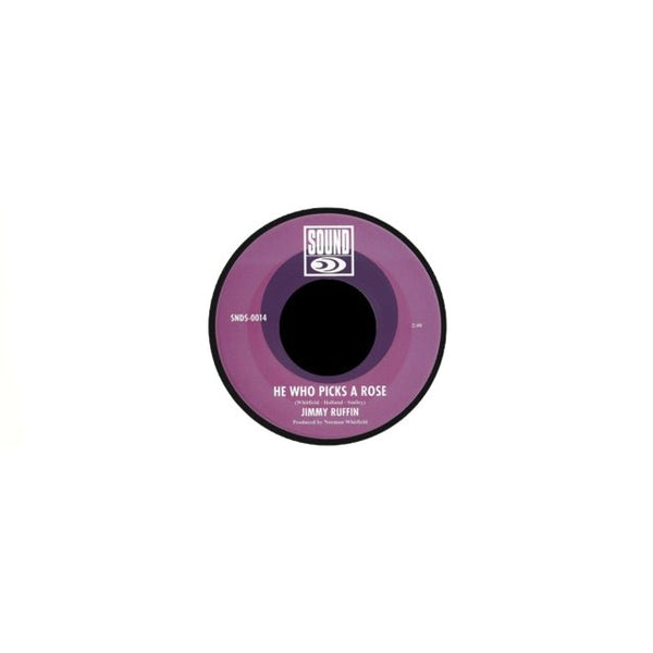 He Who Picks A Rose / I Gotta Let You Go Artist JIMMY RUFFIN Format:7" Vinyl Label:SOUND - punk to funk heaven