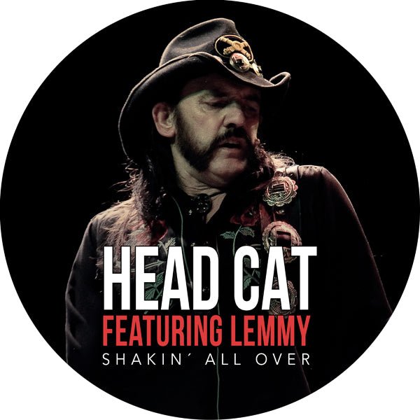 HEAD CAT FEAT. LEMMY SHAKIN´ALL OVER (PIC DISC) VINYL 7" - punk to funk heaven