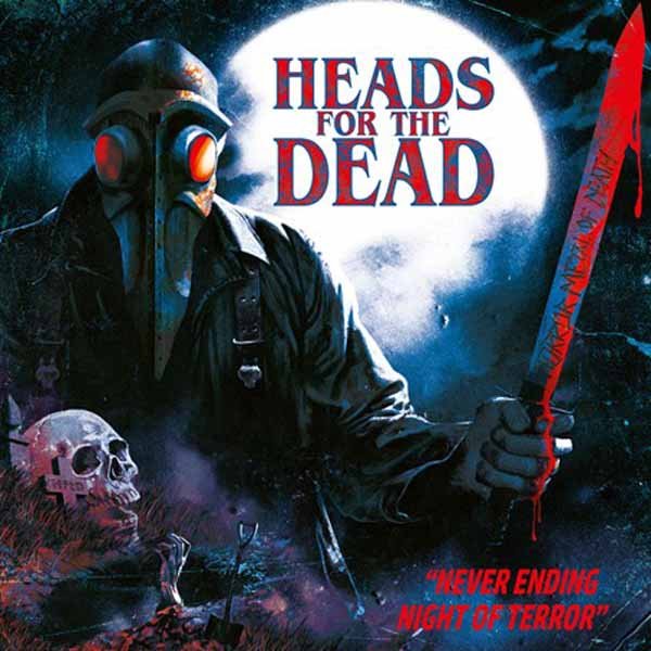 HEADS FOR THE DEAD NEVER ENDING NIGHT OF TERROR Compact Disc - punk to funk heaven