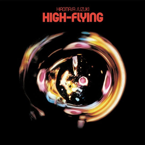 High - Flying (Clear Pink Vinyl) Artist HIROMASA SUZUKI Format:LP Label:NIPPON COLUMBIA - punk to funk heaven