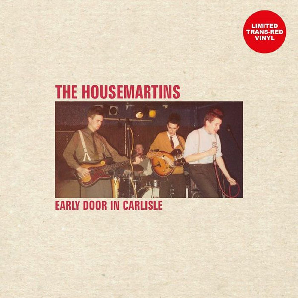 HOUSEMARTINS Early Door In Carlisle Outsider Italy Format: transparent red vinyl LP - punk to funk heaven