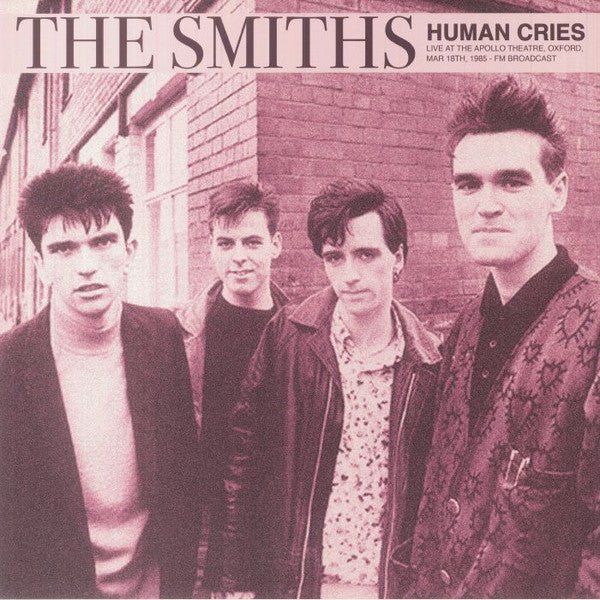Human Cries: Live At The Apollo Theatre. Oxford. Mar 18Th. 1985&nbsp; Artist SMITHS Format:LP - punk to funk heaven