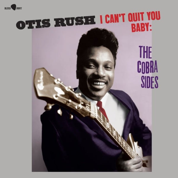 I Can't Quit You Baby Artist Otis Rush Format:Vinyl / 12" Album Label:Blues Joint - punk to funk heaven