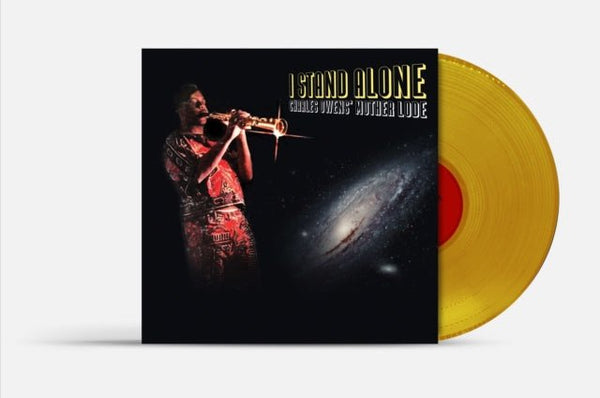I Stand Alone (Yellow Vinyl) Artist CHARLES OWEN'S MOTHER LODE Format:LP - punk to funk heaven