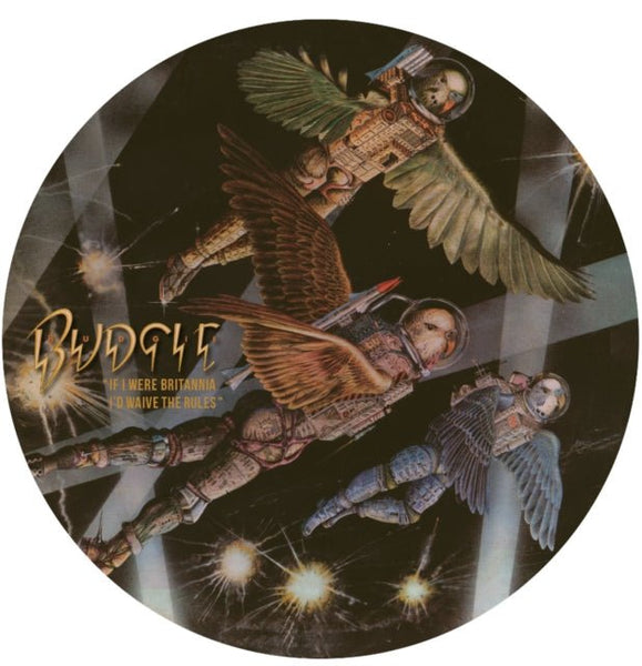 If I Were Britannia I'd Waive the Rules Artist Budgie Format:Vinyl / 12" Album Picture Disc Label:Noteworthy Productions - punk to funk heaven