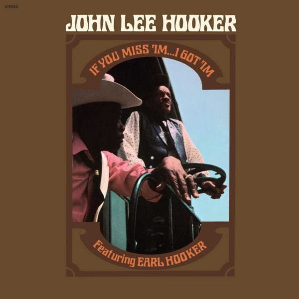 If You Miss 'Im...I Got 'Im Artist JOHN LEE HOOKER Format:LP Label:ELEMENTAL MUSIC - punk to funk heaven