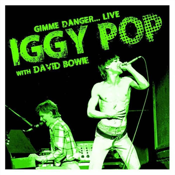 IGGY POP / DAVID BOWIE Gimme Danger Live Power Chord Format: 2xCD - punk to funk heaven
