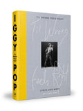 Iggy Pop 'Til Wrong Feels Right: Lyrics And More hardback book - punk to funk heaven