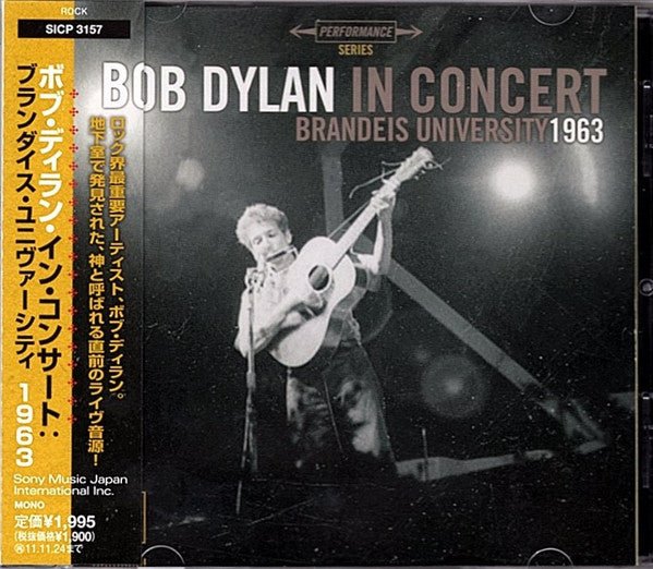 In Concert: Brandeis University 1963Rsity 1963 Artist BOB DYLAN Format:CD Label:SONY JAPAN - punk to funk heaven