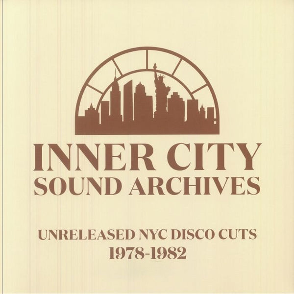 INNER CITY SOUND ARCHIVES Inner City Sound Archives 01: Unreleased NYC Disco Cuts 1978 - 1982 (12" repress) - punk to funk heaven