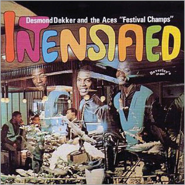 Intensified Artist DESMOND DEKKER &amp; THE ACES Format:LP Label:BEVERLEY'S RECORDS - punk to funk heaven