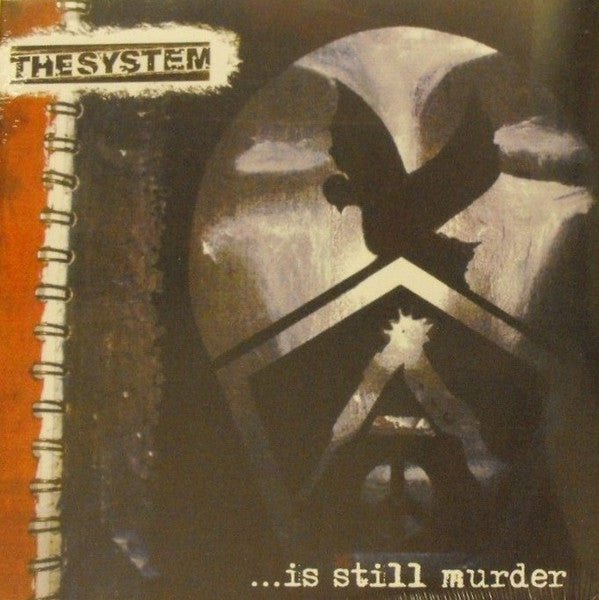 ...Is Still Murder Artist The System Format:Vinyl / 12" Album Label:Overground - punk to funk heaven