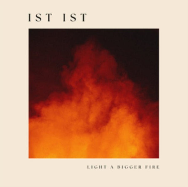 Ist Ist Light a Bigger Fire CD / Album - punk to funk heaven