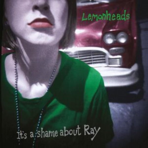 It's A Shame About Ray Artist LEMONHEADS Format:7" Vinyl Label:FIRE RECORDS - punk to funk heaven