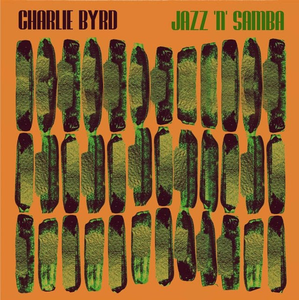 Jazz 'N' Samba Artist CHARLIE BYRD Format:LP Label:JAZZ REWIND - punk to funk heaven