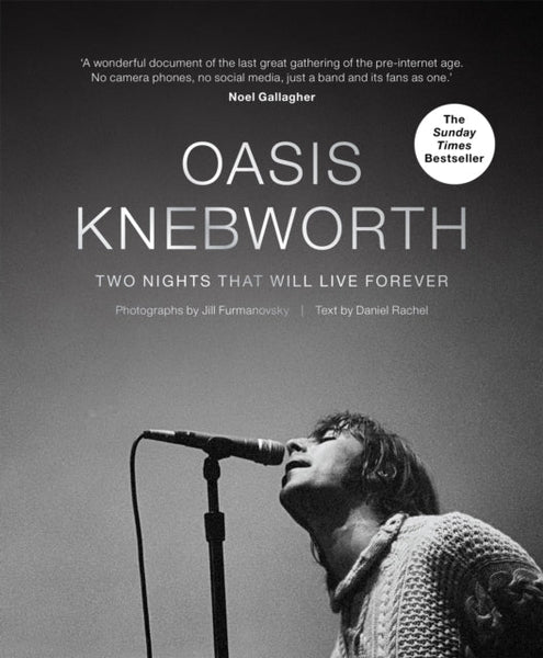 Jill Furmanovsky: Oasis: Knebworth [2021] hardback book - punk to funk heaven