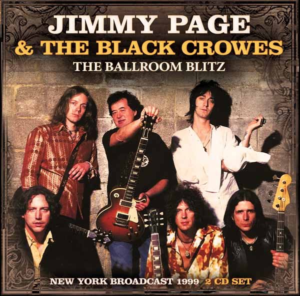 JIMMY PAGE & THE BLACK CROWES THE BALLROOM BLITZ (2CD) Compact Disc Double - punk to funk heaven