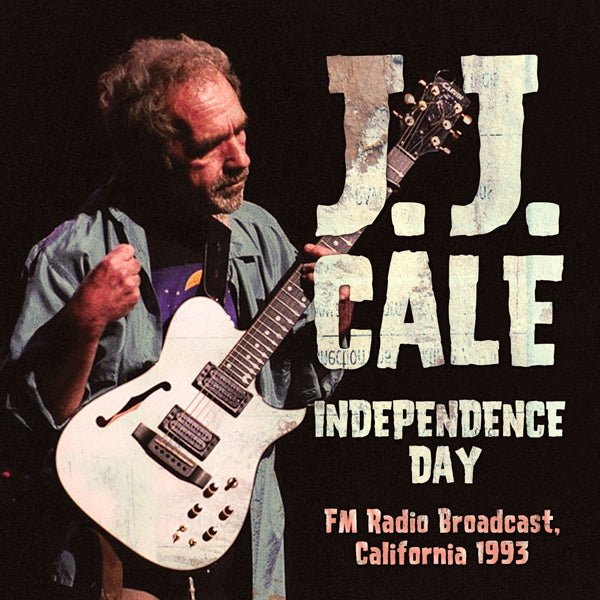 J.J. CALE INDEPENDENCE DAY Compact Disc - punk to funk heaven