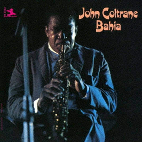 John COLTRANE Bahia (reissue) (UHQ - CD + booklet) Universal Japan - punk to funk heaven