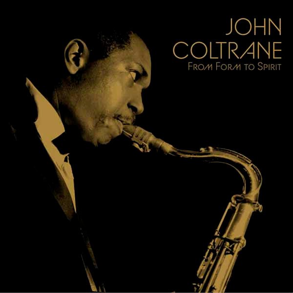 JOHN COLTRANE FROM FORM TO SPIRIT (3LP SOLID GOLD & SOLID BLACK) (RSD 2026) Vinyl - 3 LP Box Set - punk to funk heaven