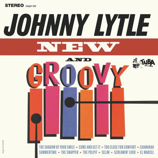 JOHNNY LYTLE NEW AND GROOVY VINYL LP - punk to funk heaven