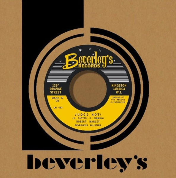 Judge Not / Do You Still Love Me Artist ROBERT MARLEY / BEVERLEY'S ALL - STARS Format:7" Vinyl - punk to funk heaven