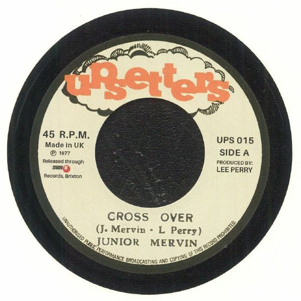 JUNIOR MERVIN / UPSETTERS Cross Over (reissue) Upsetters Jamaica Format: 7" - punk to funk heaven
