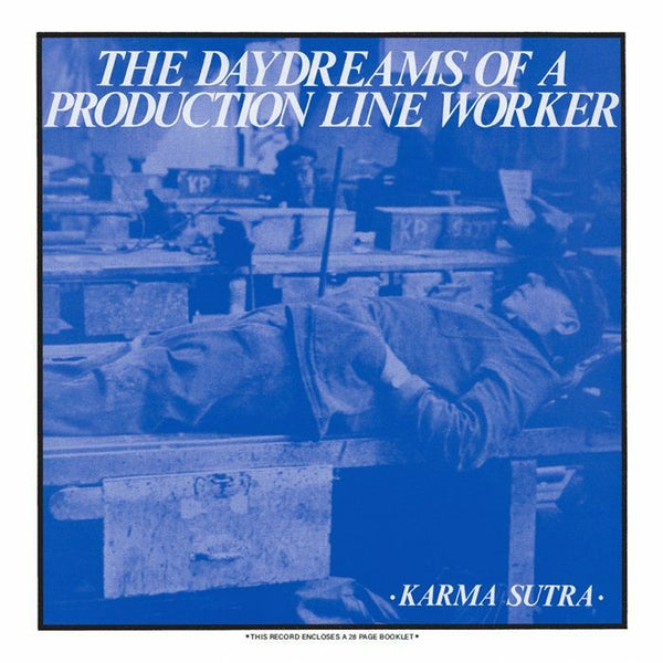 KARMA SUTRA The Daydreams Of A Production Line Worker (reissue) Sealed Format: LP - punk to funk heaven