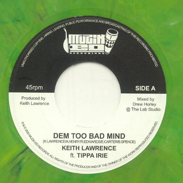 Keith LAWRENCE Dem Too Bad Mind (reissue) (green marbled 7") - punk to funk heaven