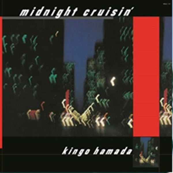 Kingo HAMADA Midnight Cruisin' (Deluxe Edition) (180 gram vinyl 2xLP (plays at 45 RPM)) Warner Music Japan - punk to funk heaven