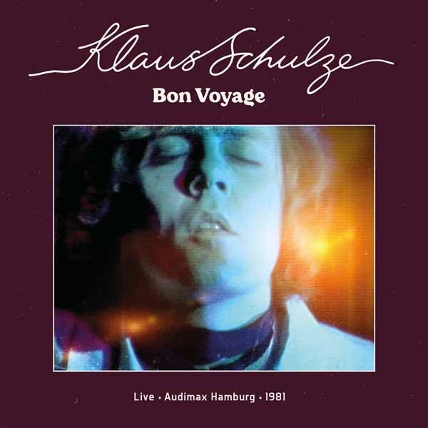 KLAUS SCHULZE BON VOYAGE (LIVE AUDIMAX HAMBURG 1981) (2LP) - punk to funk heaven