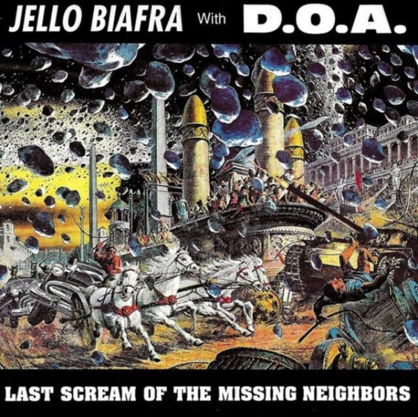 Last Scream Of The Missing Neighbors (Coloured Vinyl) Artist JELLO BIAFRA WITH DOA Format:LP - punk to funk heaven