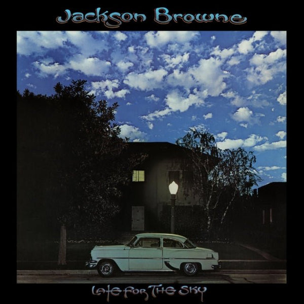 Late For The Sky Artist JACKSON BROWNE Format:LP Label:INSIDE RECORDINGS - punk to funk heaven