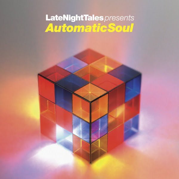 Late Night Tales Presents Automatic Soul Artist Various Artists Format:Vinyl / 12" Album Label:Late Night Tales - punk to funk heaven