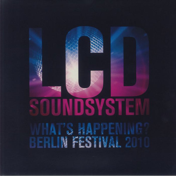 LCD SOUNDSYSTEM What's Happening? At The Berlin Festival 2010 (LP) - punk to funk heaven
