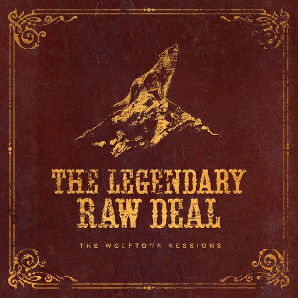 LEGENDARY RAW DEAL, THE THE WOLFTONE SESSIONS COMPACT DISC DIGI - punk to funk heaven